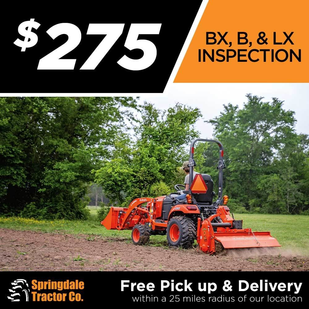 $275 inspection on BX, B, & LX models